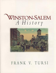 Winston-Salem (A History) by Frank V. Tursi, 9780895871152
