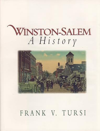 Winston-Salem (A History) by Frank V. Tursi, 9780895871152