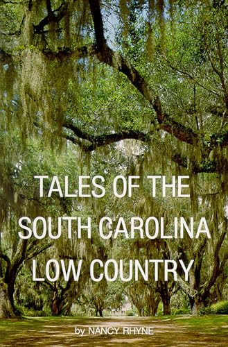 Tales of the South Carolina Low Country by Nancy Rhyne, 9780895870278