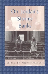 On Jordan's Stormy Banks (Personal Accounts of Slavery in Georgia) by Andrew Waters, 9780895872289
