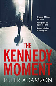 The Kennedy Moment by Peter Adamson, 9781912408269