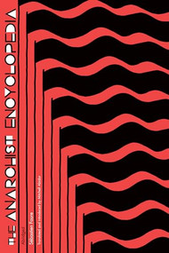 The Anarchist Encyclopedia (Abridged) by Sébastien Faure, Mitchell Abidor, 9781849353069