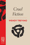 Cruel Fiction by Wendy Trevino, 9781934639252