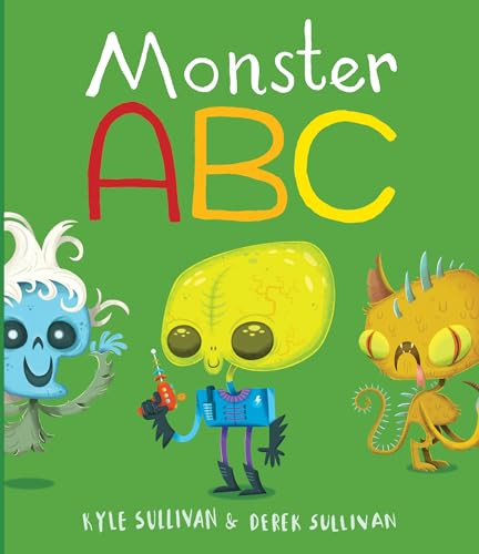Monster ABC by Kyle Sullivan, Derek Sullivan, 9780996578707
