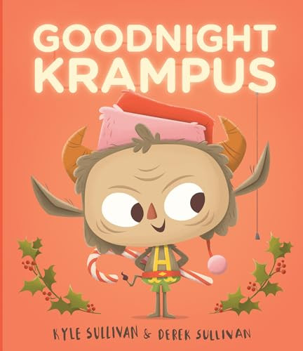 Goodnight Krampus by Kyle Sullivan, Derek Sullivan, 9780996578721