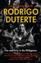 Rodrigo Duterte (fire and fury in the Philippines) by Jonathan Miller, 9781947534346