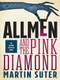 Allmen and the Pink Diamond by Martin Suter, 9781939931634