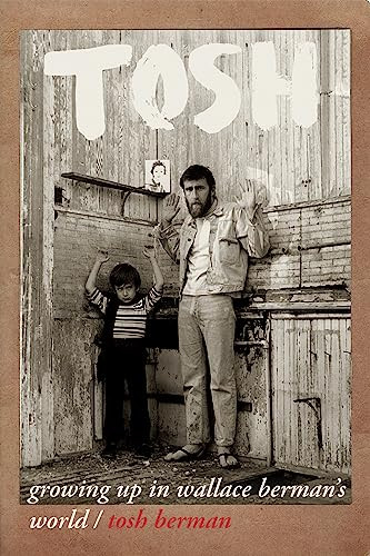 Tosh (Growing Up in Wallace Berman's World) by Tosh Berman, Amber Tamblyn, 9780872867604