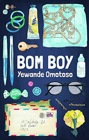Bom Boy by Yewande Omotoso, 9781946395108