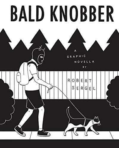 Bald Knobber by Robert Sergel, 9780999193518