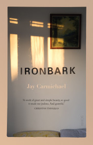 Ironbark by Jay Carmichael, 9781947534476