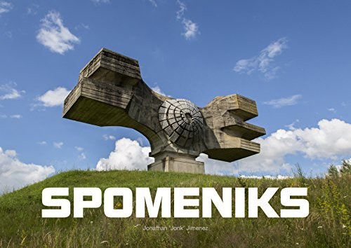 Spomeniks by Jonathan (Jonk) Jimenez, 9781908211682