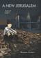 A New Jerusalem by Benjamin Dickson, 9781780264424