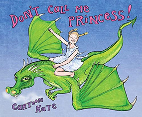 Don't Call Me Princess by Kate Evans, 9781780264653