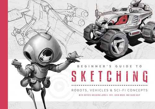 Beginner's Guide to Sketching (Robots, Vehicles & Sci-fi Concepts) by 3DTotal Publishing, 9781909414778