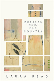 Dresses from the Old Country by Laura Read, 9781942683667