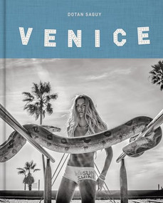 Venice Beach (The Last Days of a Bohemian Paradise) by Dotan Saguy, Dotan Saguy, Jamie Rose, Gail Fisher, 9783868288421