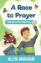 A Race to Prayer (Salah) (Sulaiman's Rewarding Day) by Aliya Vaughan, 9780860376538