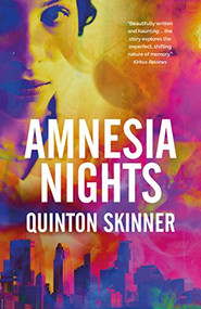 Amnesia Nights by Quinton Skinner, 9781909572089