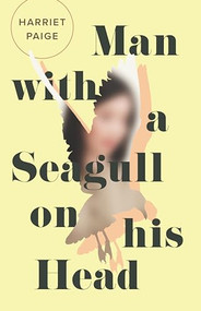 Man with a Seagull on His Head by Harriet Paige, 9781771962391