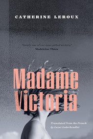 Madame Victoria by Catherine Leroux, Lazer Lederhendler, 9781771962070
