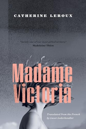 Madame Victoria by Catherine Leroux, Lazer Lederhendler, 9781771962070