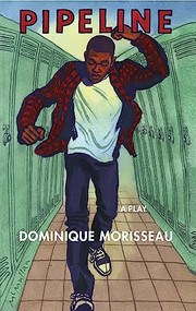 Pipeline (TCG Edition) by Dominique Morisseau, 9781559365871