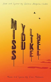 Miss You Like Hell by Quiara Alegría Hudes, Erin McKeown, 9781559365888