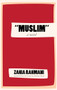"Muslim" (A Novel) by Zahia Rahmani, Matt Reeck, 9781941920756