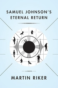 Samuel Johnson's Eternal Return by Martin Riker, 9781566895286