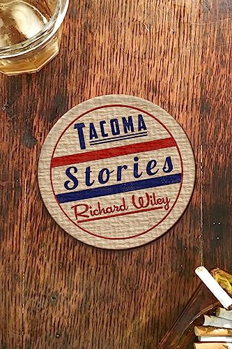 Tacoma Stories by Richard Wiley, 9781942658542
