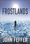 Frostlands by John Feffer, 9781608469482