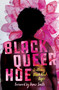Black Queer Hoe by Britteney Black Rose Kapri, Danez Smith, 9781608469529