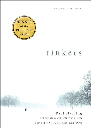 Tinkers (10th Anniversary Edition) by Paul Harding, Marilynne Robinson, 9781942658603