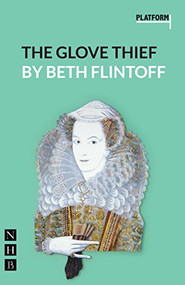 The Glove Thief by Beth Flintoff, 9781848426535