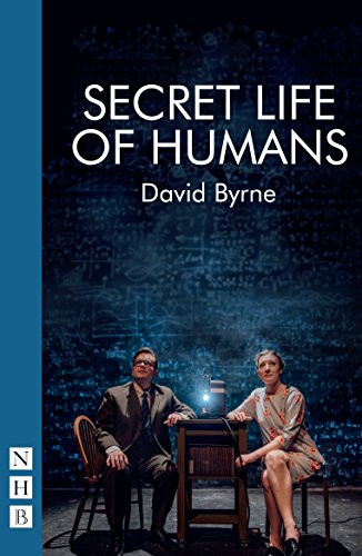 Secret Life of Humans by David Byrne, 9781848427211