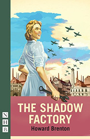 The Shadow Factory by Howard Brenton, 9781848427396