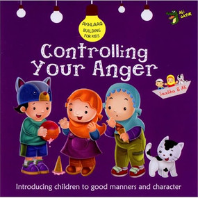 Controlling Your Anger (Good Manners and Character) by Ali Gator, 9781921772344