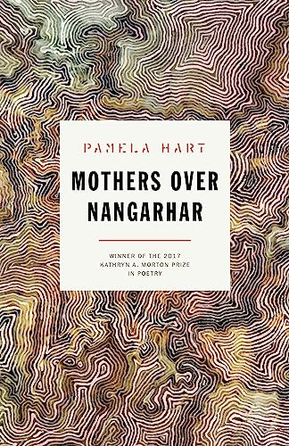 Mothers Over Nangarhar by Pamela Hart, 9781946448262