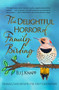 The Delightful Horror of Family Birding (Sharing Nature with the Next Generation) by Eli J. Knapp, 9781937226916