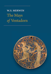 The Mays of Ventadorn by W.S. Merwin, 9781556595462