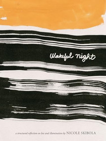Wakeful Night (A Structured Reflection On Loss and Illumination) by Nicole Skibola, 9781948340014