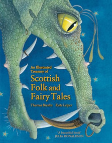 An Illustrated Treasury of Scottish Folk and Fairy Tales by Theresa Breslin, Kate Leiper, 9780863159077