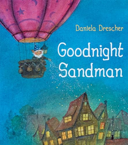 Goodnight Sandman by Daniela Drescher, 9781782505259