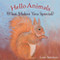 Hello Animals, What Makes You Special? by Loes Botman, 9781782502180