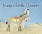 Mary's Little Donkey by Gunhild Sehlin, Hélène Muller, 9781782502944
