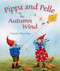 Pippa and Pelle in the Autumn Wind by Daniela Drescher, 9781782504429