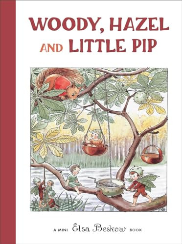 Woody, Hazel and Little Pip (Mini edition) by Elsa Beskow, 9780863157295