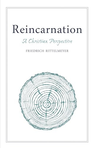 Reincarnation (A Christian Perspective) by Friedrich Rittelmeyer, M. L. Mitchell, 9781782504740