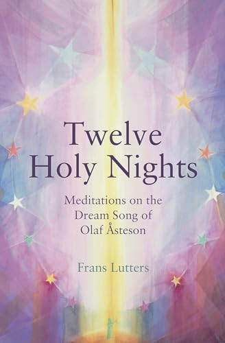 The Twelve Holy Nights (Meditations on the Dream Song of Olaf �steson) by Frans Lutters, Philip Mees, 9781782505280
